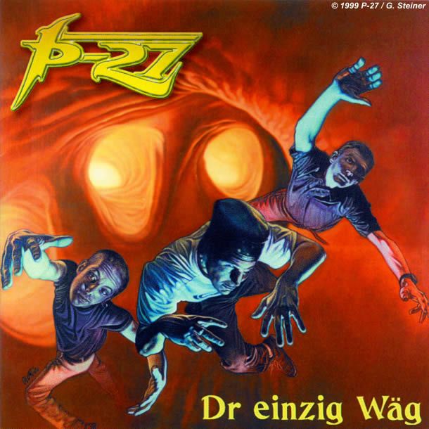 P-27 - Dr einzig Wäg (CD / 1999)